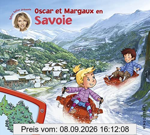 Les voyages d'Oscar et Margaux. Vol. 18. Oscar et Margaux en Savoie