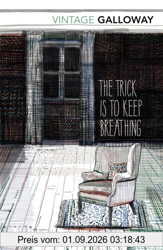 The Trick Is To Keep Breathing (Vintage Classics)