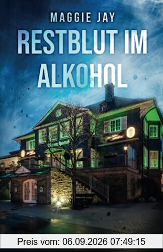 Restblut im Alkohol: Ein Willingen-Krimi