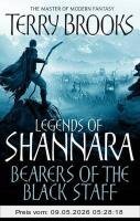 Terry Brooks Legends Of Shannara 01. Bearers Of The Black Staff