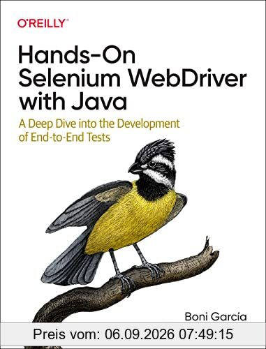 Hands-On Selenium Webdriver with Java: A Deep Dive Into the Development of End-To-End Tests