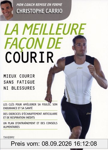 La meilleure façon de courir : mieux courir sans fatigue ni blessures
