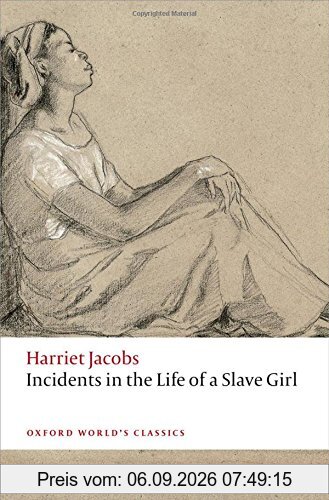 Incidents in the Life of a Slave Girl (Oxford World's Classics (Paperback))