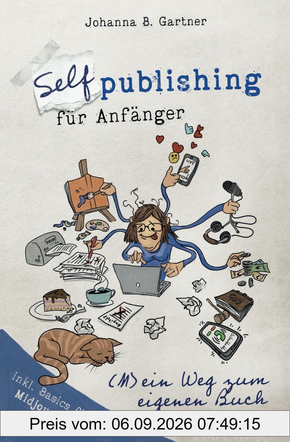 Selfpublishing für Anfänger: (M)ein Weg zum eigenen Buch