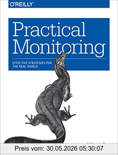Mike Julian Practical Monitoring, Effective Strategies For The Real World