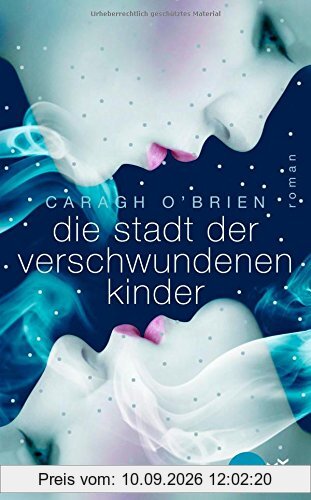Die Stadt der verschwundenen Kinder: Roman (Heyne fliegt)