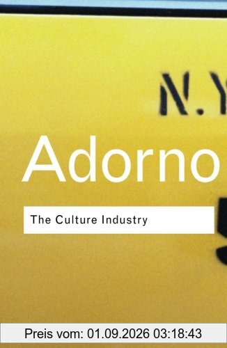 The Culture Industry (Routledge Classics)
