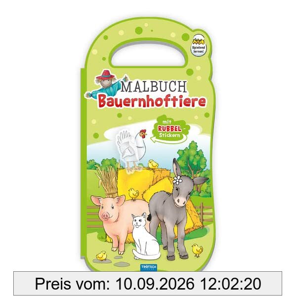 Trötsch Malbuch mit Rubbelstickern Bauernhoftiere: Malbuch Beschäftigungsbuch Ausmalbuch Stickerbuch