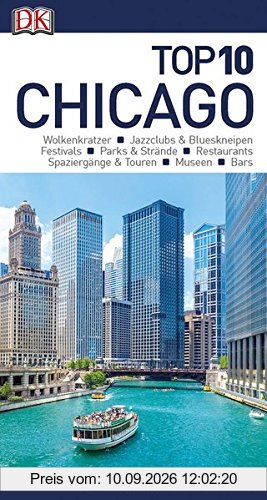 Top 10 Reiseführer Chicago: mit Extrakarte und kulinarischem Sprachführer zum Herausnehmen