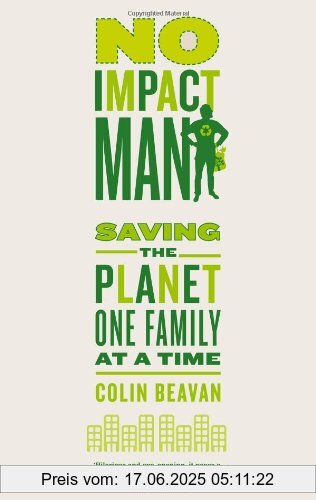 Binding : Taschenbuch, Label : Little, Brown Book Group, Publisher : Little, Brown Book Group, medium : Taschenbuch, numberOfPages : 272, publicationDate : 2011-07-07, authors : Colin Beavan, languages : english, ISBN : 0749953209