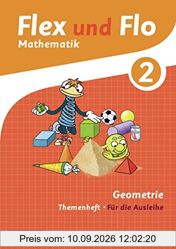 Flex und Flo - Ausgabe 2014: Themenheft Geometrie 2: Für die Ausleihe