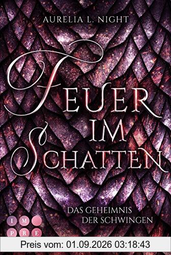 Feuer im Schatten (Das Geheimnis der Schwingen 1): Romantische Drachen-Fantasy am Königshof