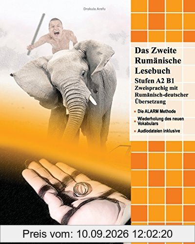 Das Zweite Rumänische Lesebuch: Stufen A2 und B1 zweisprachig mit rumänisch-deutscher Übersetzung (Gestufte Rumänische Lesebücher, Band 4)