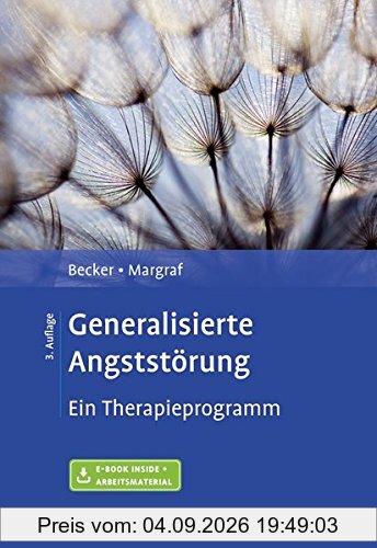 Generalisierte Angststörung: Ein Therapieprogramm. Mit E-Book inside und Arbeitsmaterial