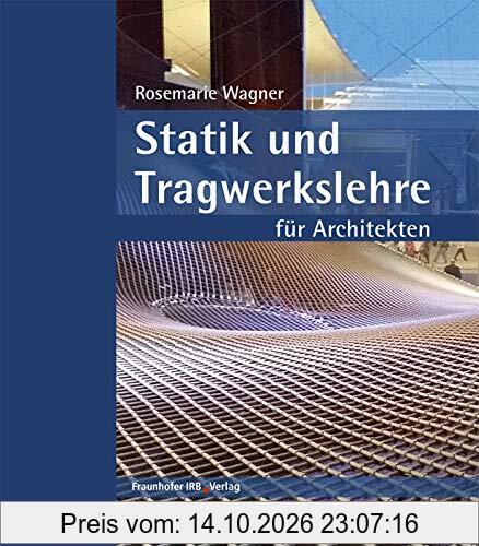 Statik und Tragwerkslehre für Architekten.