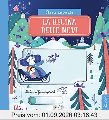 La regina delle nevi. Storie animate. Ediz. a colori (Libri gioco)