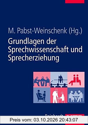 Grundlagen der Sprechwissenschaft und Sprecherziehung