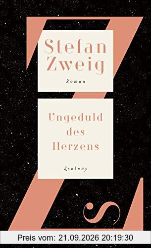 Ungeduld des Herzens: Roman