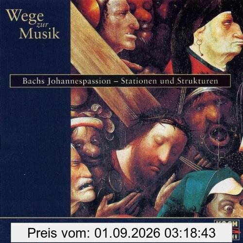 Wege zur Musik, Audio-CDs, Bachs Johannespassion, Stationen und Strukturen, 3 Audio-CDs