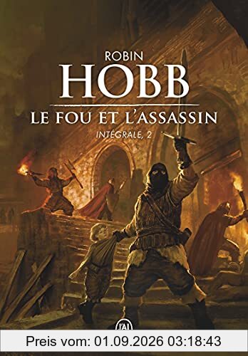Le fou et l'assassin : intégrale. Vol. 2
