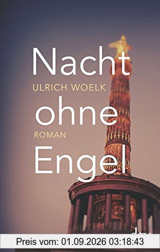 Nacht ohne Engel: Roman