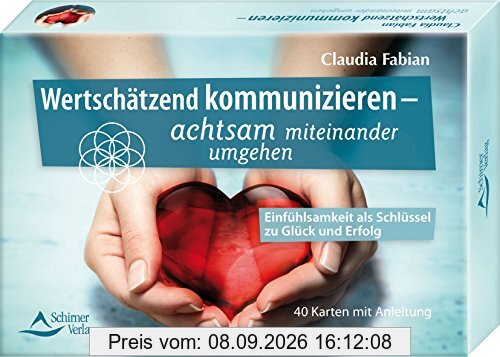SET Wertschätzend kommunizieren: Einfühlsamkeit als Schlüssel zu Glück und Erfolg - 40 Karten mit Anleitung