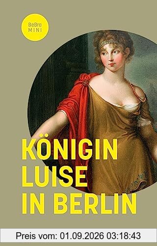 Königin Luise in Berlin (BeBra MINI)