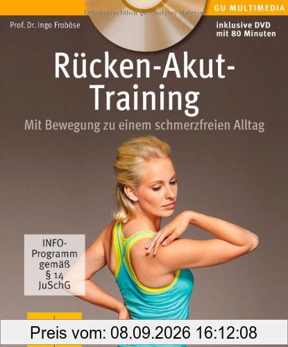 Rücken-Akut-Training (mit DVD): Mit Bewegung zu einem schmerzfreien Alltag (GU Multimedia)