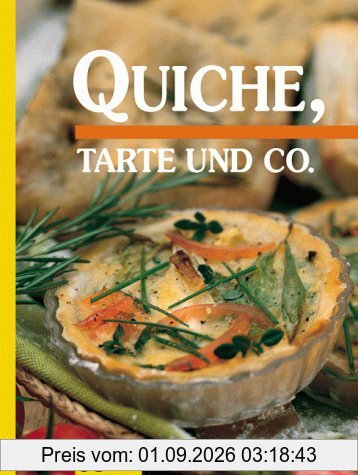Quiche, Tarte und Co
