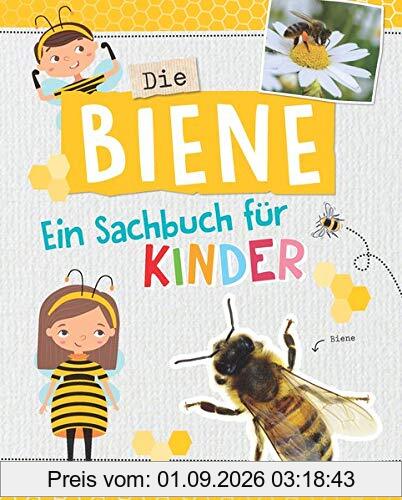 Die Biene - Ein Sachbuch für Kinder