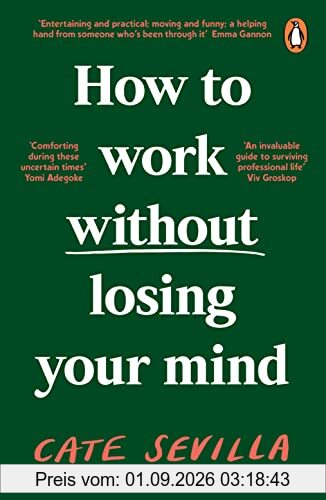 How to Work Without Losing Your Mind