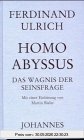 Homo Abyssus: Das Wagnis der Seinsfrage