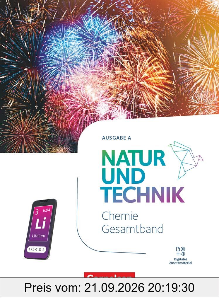 Natur und Technik - Chemie Neubearbeitung - Ausgabe A - 2025 - 7.-10. Schuljahr: Schulbuch - Mit Videos, Animationen, digitalen Hilfen, …