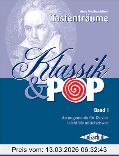 Anne Terzibaschitsch Klassik & Pop Band 1, Arrangements Für Klavier, Leicht Bis Mittelschwer, Arrangements, Leicht Bis Mittelschwer