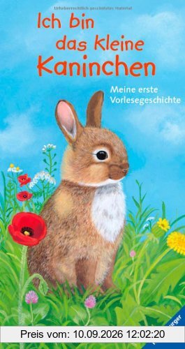 Ich bin das kleine Kaninchen: Meine erste Vorlesegeschichte