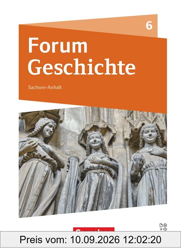 Forum Geschichte - Neue Ausgabe - Gymnasium Sachsen-Anhalt - Ausgabe ab 2025 - 6. Schuljahr: Das Mittelalter - Schulbuch - Mit digitalen Medien