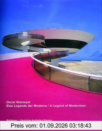 Oscar Niemeyer. Eine Legende der Moderne / A Legend of Modernism