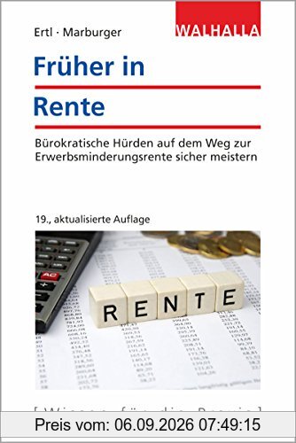 Früher in Rente: Bürokratische Hürden auf dem Weg zur Erwerbsminderungsrente sicher meistern; Walhalla Rechtshilfen