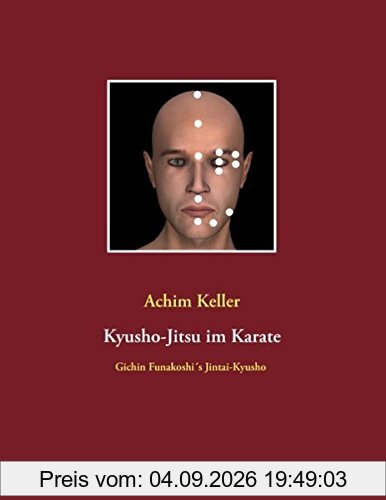 Kyusho-Jitsu im Karate: Gichin Funakoshi's Jintai-Kyusho