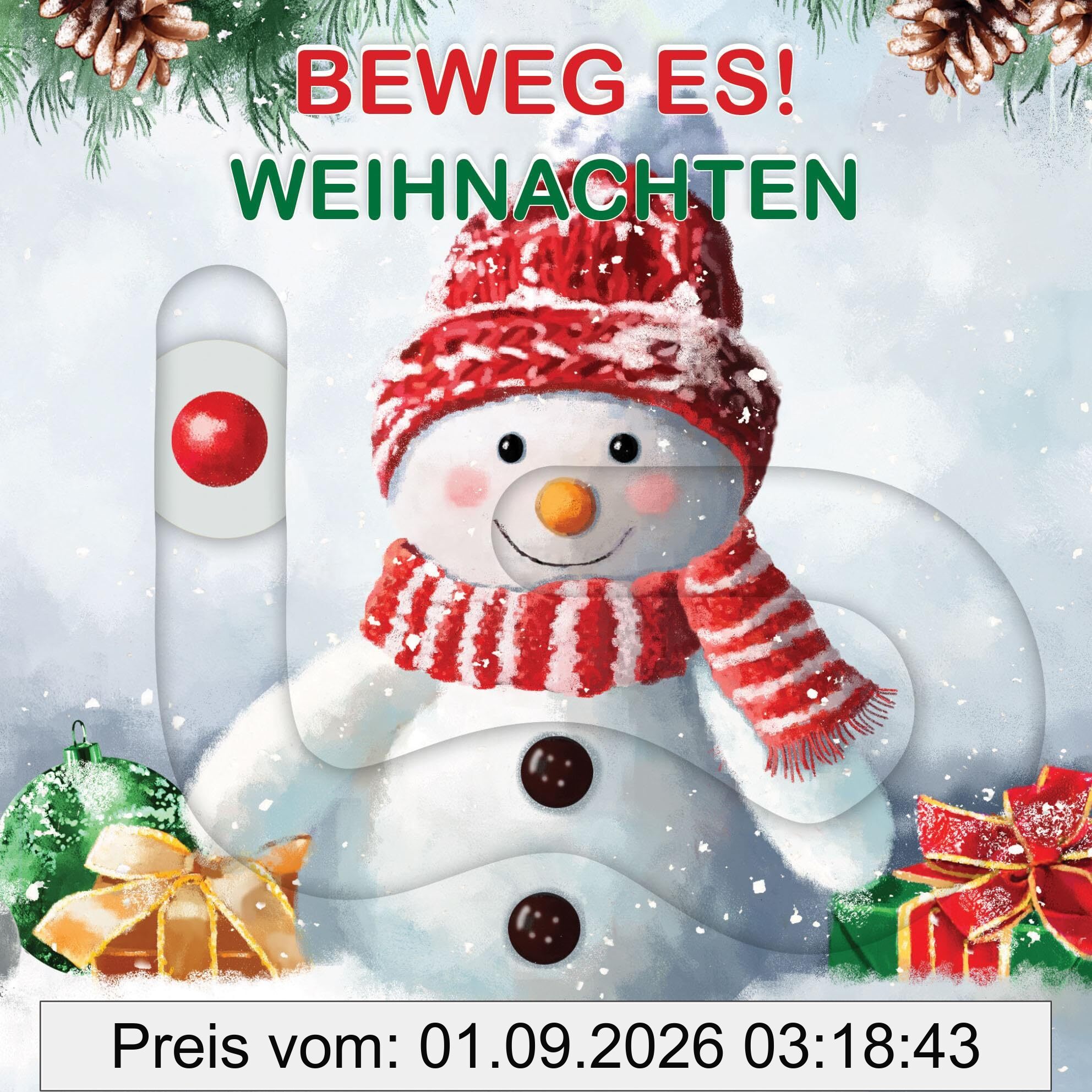 Beweg es! - Weihnachten: Ein Pappbilderbuch ab 18 Monaten mit Schiebeelementen.
