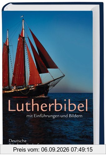 Lutherbibel mit Einführungen und Bildern. Mit Apokryphen