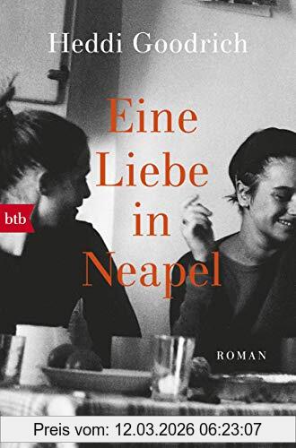 Heddi Goodrich Eine Liebe In Neapel, Roman