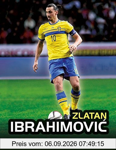Zlatan Ibrahimovic: Das große Fanbuch
