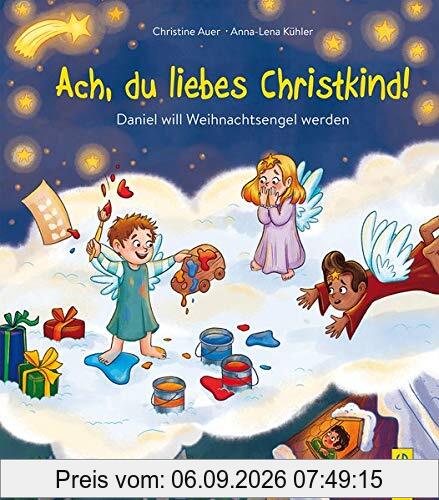 Ach, du liebes Christkind!: Daniel will Weihnachtsengel werden