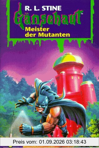 Meister der Mutanten: Gänsehaut Band 13: BD 3