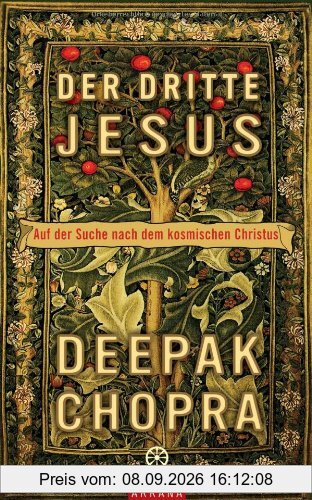 Der dritte Jesus: Auf der Suche nach dem kosmischen Christus