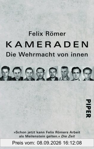 Kameraden: Die Wehrmacht von innen