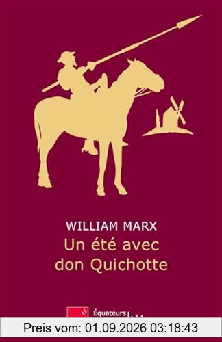 Un été avec Don Quichotte
