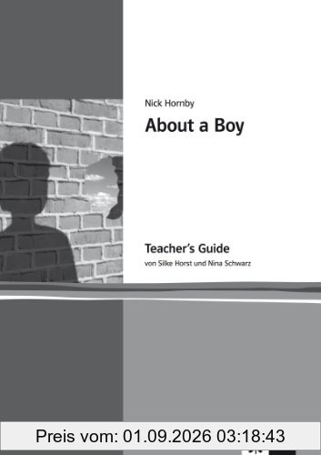 About a Boy: Teacher's Guide. Englische Lektüre für die Oberstufe