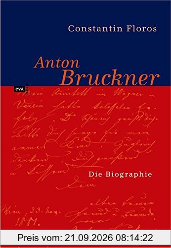 Anton Bruckner. Persönlichkeit und Werk